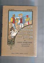 La capanna dello zio Tom (traduzione italiana e introduzione di Fulvia). Terza edizione con 50 ill. e 48 tav. f.t