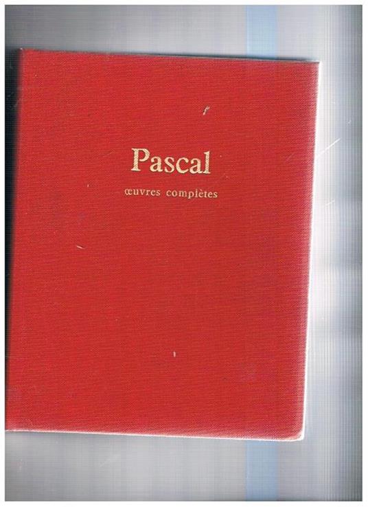 Oeuvres complètes. Preface d'Henri Gouhier - Blaise Pascal - copertina