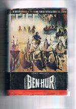 Ben Hur. Romanzo storico da cui è stato tratto un film di enorme successo