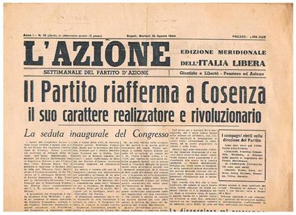 L' Azione, settimanale del Partito d'Azione. EDizione meridionale dell'Italia libera. Pubblicato a Napoli, disponiamo del n° di 15 agosto e 27 ottobre 1944 - copertina