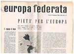 Europa federata. Periodico quindicinale. Disponiamo dei n° 1, 2, 3, 5, 11, 13-14, 16, 17, 18, 19, 20, 21 del 1956