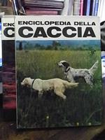 Enciclopedia della caccia vol. I-II