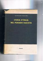 Storia d'Italia nel periodo fascista. Coll. Bibl. di Cultura Storica