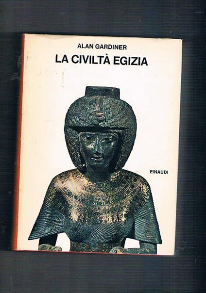 La civiltà egizia - Alan Gardiner - copertina