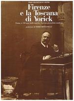 Firenze e la Toscana di Yorik. Torma, a 150 anni dalla nascita il primo giornalista moderno. Prefazione di Indro Montanelli