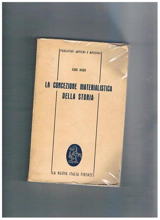 La concezione materialistica della storia. Pagine scelte di filosofia politica - Karl Marx - copertina