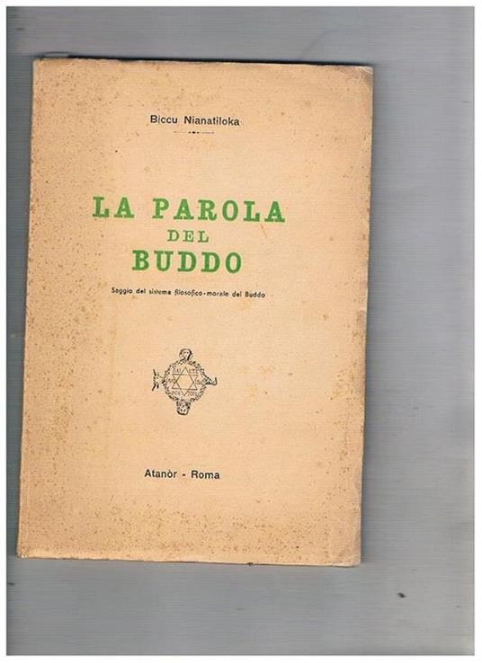 La parola di Buddo. Saggio del sistema filosofico-morale del Buddo - Biccu Nianatiloka - copertina