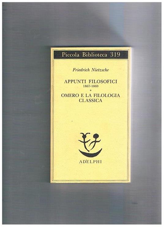 Appunti filosofici (1867-1869)-Omero e la filologia classica - Friedrich Nietzsche - copertina