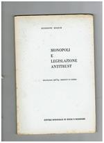 Monopoli e legislazione antitrust. Introduzione dell'Ing. Domenico La Cavera