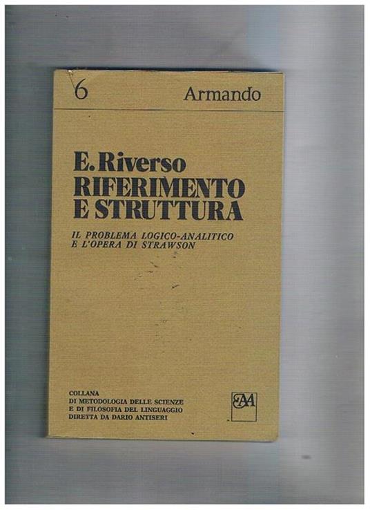 Riferimento e struttura. Il problema logico-analitico e l'opera di STrawson - Emanuele Riverso - copertina
