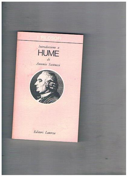 Introduzione a Hume. Coll. I Filosofi - Antonio Santucci - copertina