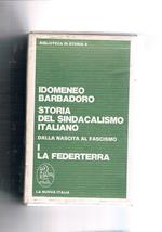 Storia del sindacalismo italiano dalla nascita al fascismo. I° la federterra II° la CGdL