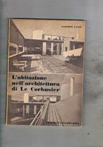 L' Abitazione nell'architettura di Le Corbusier