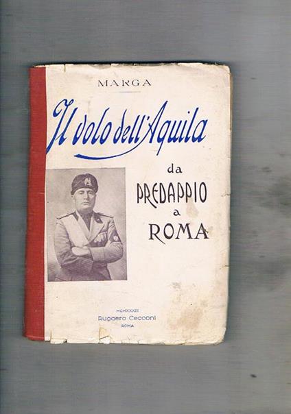 Il volo dell'Aquila. Da Predappio a Roma - Marga - copertina