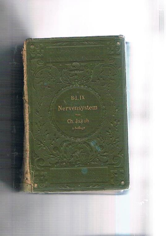 Atlas des gesunden und kranken nervensystems nebst grundriss der anatomie, pathologie un therapie. Mit einem vorwort von Ad. Strünpell - Christfried Jakob - copertina