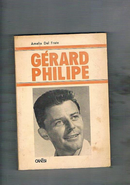 Gérard Philipe - Amelia Del Frate - copertina