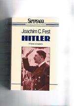 Hitler. Il Fürer e il nazismo