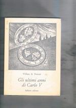Gli ultimi anni di Carlo V