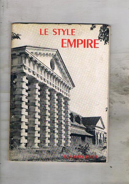 Lo style Empire lo style Directoire. Coll. La grammaire des styles - Henry Martin - copertina