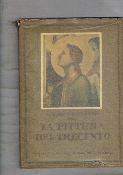 La pittura del trecento - Giulia Sinibaldi - copertina