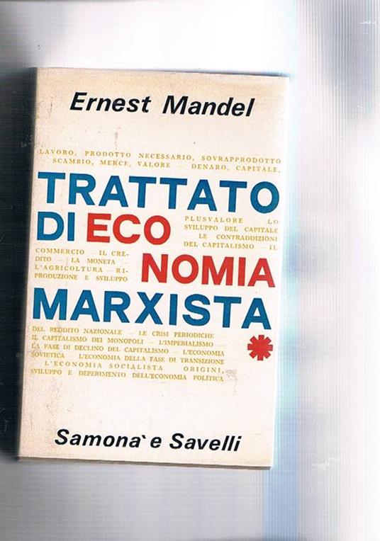 Trattato di economia marxista. Vol. I° - Ernest Mandel - copertina
