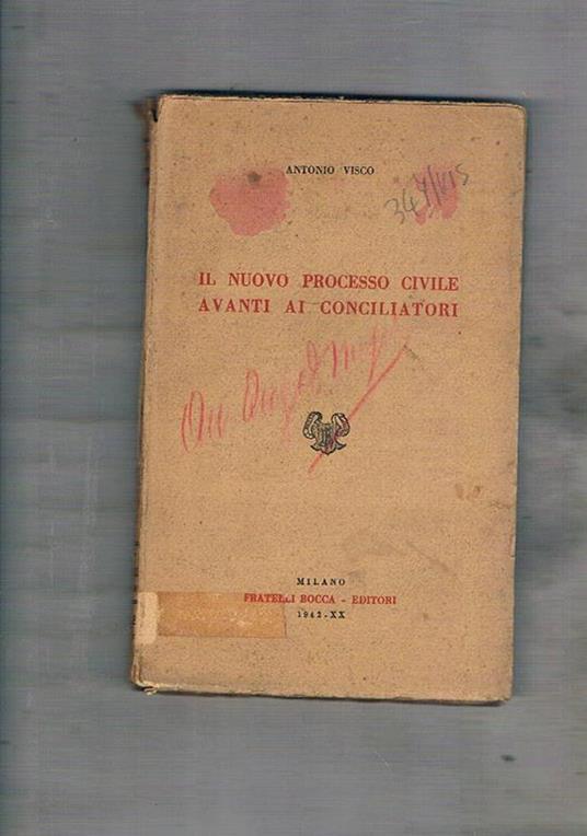 Il nuovo processo civile avanti ai conciliatori - Antonio Visco - copertina