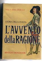 L' avvento della ragione. Traduz. di M. Rivoire. Coll. Storia della civiltà, vol. VII
