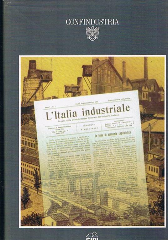 L' Italia Industriale 1919-1920. Ristampa anastatica della prima rivista della Confindustria - copertina