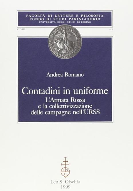 Contadini in uniforme. L'Armata Rossa e la collettivizzazione delle campagne dell'Urss - Andrea Romano - copertina