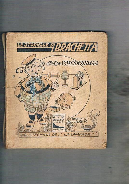 Le storielle di Brachetta. Per i più piccini - Etre Maria Valori - copertina