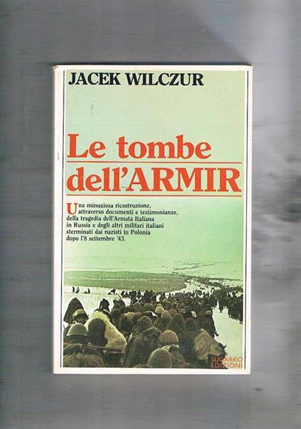 Le tombe dell'Armir - Jacek Wilczur - copertina