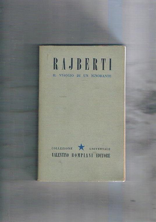 Il viaggio di un ignorante ossia ricetta per gli ipocondriaci. A cura di Ezio Colombo - Giovanni Rajberti - copertina