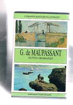 Tutti i romanzi a cura di Mario Picchi. Vol. I-II