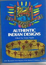 Autentic indian designs. 2500 illustrations from Reports of the Bureau of Americans Ethnology