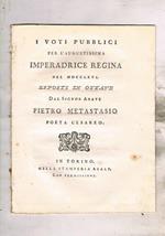 I voti pubblici per l'augustissima Imperatrice Regina nel 1766 esposte in ottava rima