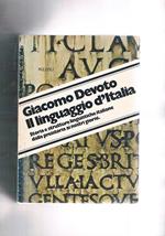 Il linguaggio d'Italia. Storia e strutture linghistiche italiane dalla preistoria ai nostri giorni