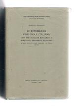 Le Repubbliche Cisalpina e Italiana con particolare riguardo a siderurgia, armamenti, economia ed altri antichi luoghi lombardi del ferro 1796-1805