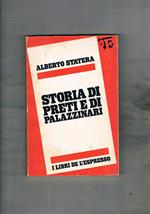 Storia di preti e di palazzinari. Speculazione iniziata nel secondo ottocento tra palazzi apostolici, municipi, segreterie di partiti, logge massoniche, ecc