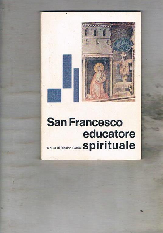 San Francesco educatore spirituale - Rinaldo Falsini - copertina