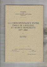 La correspndance entre Emile De Laveley et Marco Minghetti (1877-1886)