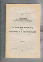La tradition manuscrite de la correspndance de Grégoire de Chipre patriarche de Costantinople (1238-1289)