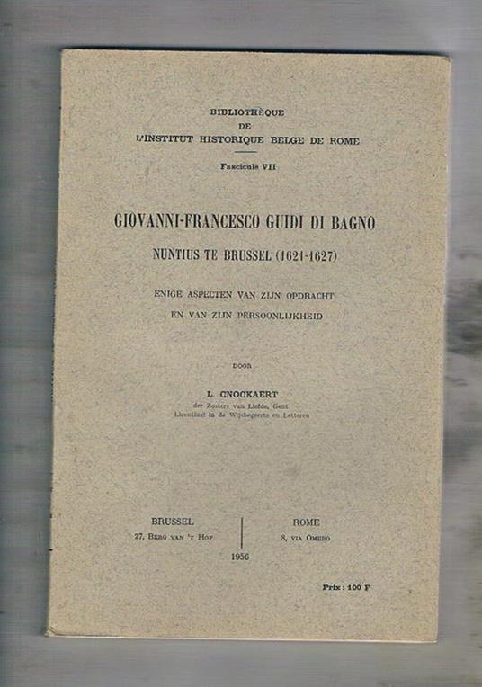 GiovanniFrancesco Guidi di Bagno nuntius te Brussel (16211627). Enige