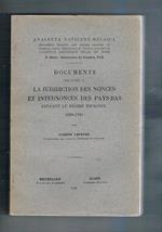 Documents relatifs a la juridicion des nonces et internonces de Pays-Bas pendant le règime espagnol (1596-1706. Analecta vaticano-belgica