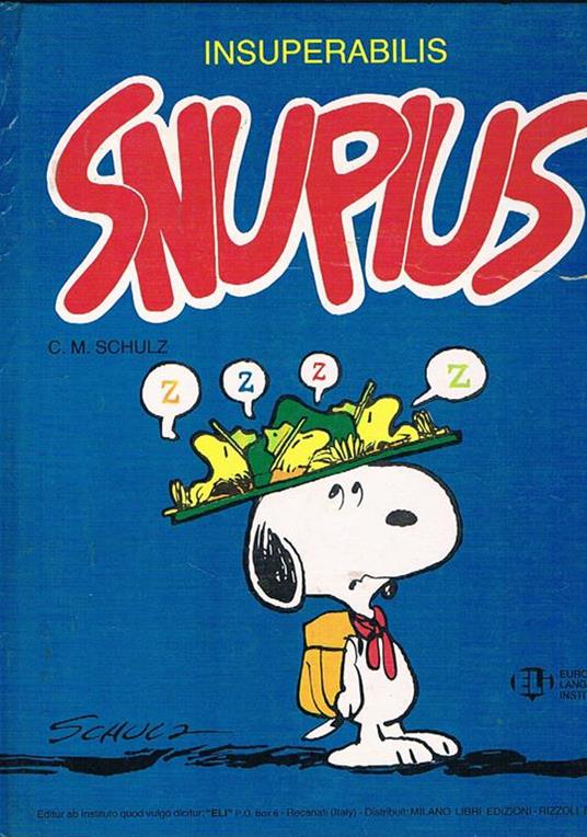 Insuperabilis Snupius. Latin vertit Guido Angelino - Charles M. Schulz - copertina