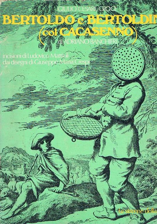 Bertoldo e Bertoldino (col Cacasenno) inc. di L. Mattioli dai disegni di G. Maria Crespi - G. Cesare Croce - copertina