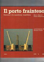 Il porto frainteso. Genova e la questione marittima