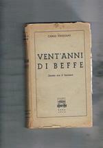 Venti anni di beffe questo era il fascismo