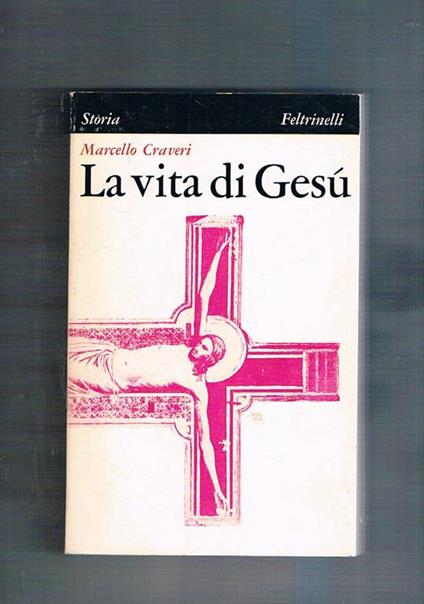 La vita di Cristo - Marcello Craveri - copertina