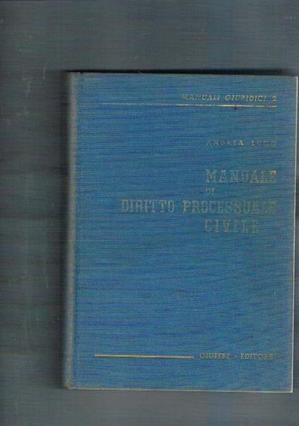 Manuale di diritto processuale civile. Quarta edizone aggiornata - Andrea Lugo - copertina