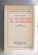 Le vie maestre del socialismo. A cura di Rodolfo Mondolfo
